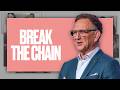 Break the Chain: Healing Your Family Generationally