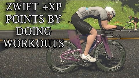 ZWIFT +XP USING WORKOUTS