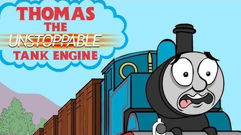 Thomas the unstoppable tank engine