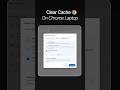How to Clear Cache on Google Chrome Laptop