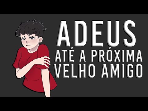 Adeus (press F to pay respect)