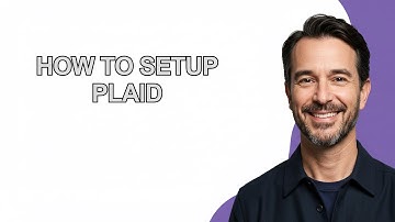 How to Setup Plaid - KevinHowTo