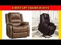 Lift chairs: 5 Best lift chairs in 2019