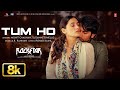 ROCKSTAR: Tum Ho 8K Video Song | Ranbir Kapoor | Nargis | A.R. Rahman, Mohit Chauhan