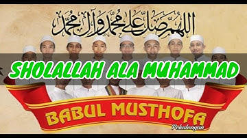 BABUL MUSTHOFA - SHOLALLAH ALA MUHAMMAD