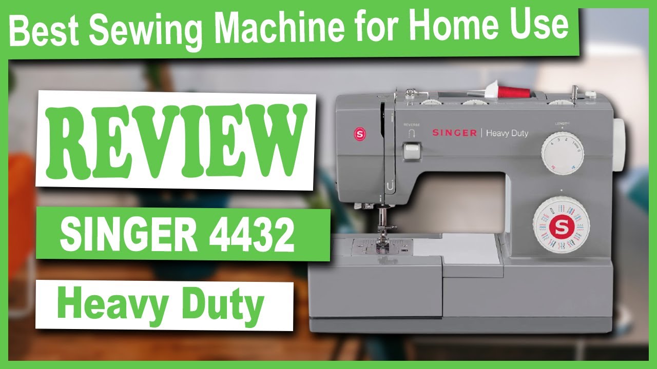 Singer 4432 Heavy Duty Review: Best Sewing Machine for Home Use