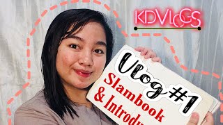 VLOG: INTRO/SLAMBOOK (FULL VIDEO)