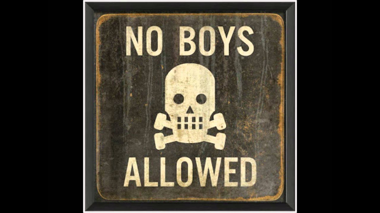 Not allowed tv текст. Allowed. No girls allowed. No girls allowed Мем. No boys Постер.