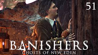 Banishers: Ghosts of New Eden - EP51 - If it oozes don't touch it