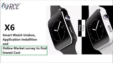 RCE - X6 Smart Watch Overview and Application Setup