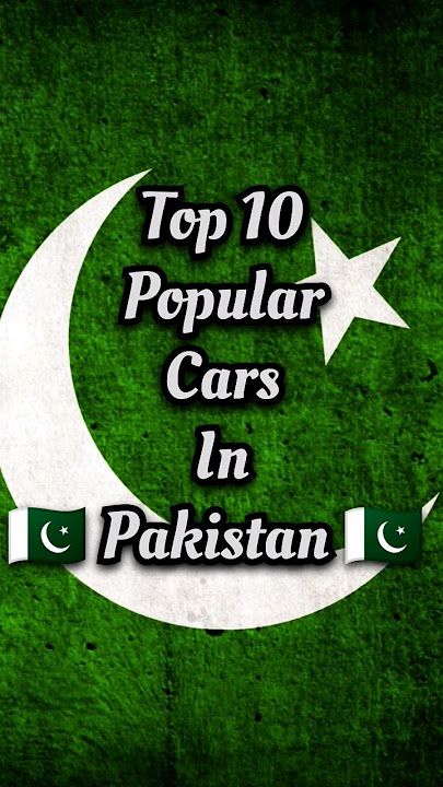 TOP 10 POPULAR CARS IN PAKISTAN 🇵🇰 🇵🇰 #trending #top10 #viral #popular #Pakistan #shorts