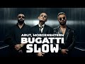 Arut MORGENSHTERN BUGATTI SLOWED CLIP