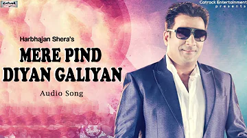 Mere Pind Diyan Galiyan | Harbhajan Shera | Popular Punjabi Songs