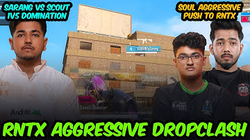 Sarang vs SCOUT 1v5🥵 RNTX Aggressive Dropclash😱 SOUL PUSH🔥| Team Xspark