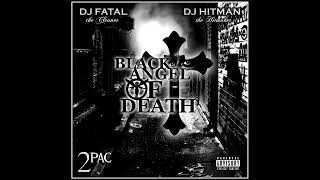 2Pac - Me Against The World (DJ Hitman Remix) ft. Dramacydal | Black Angel of Death Mixtape