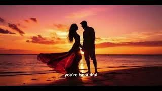 You're beautiful - James Blunt (Lyrics)