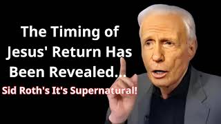 Dr Sid Supernatural!_ The Timing of Jesus' Return Has Been Revealed…