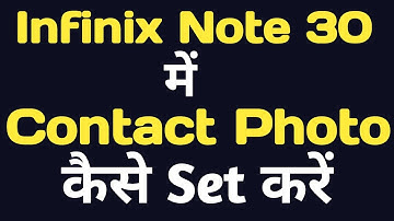 How to set photo on any contact in Infinix Note 30| Infinix Note 30 me contact par photo kaise lgaye