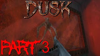 Dusk BlindPlay ⸸ Descent Into Hell ⸸ Part 3