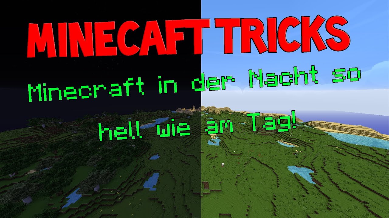 Wie Lange Dauert Eine Nacht In Minecraft In der Nacht so hell wie am Tag! Minecraft Tricks #2 [DE|HD] - YouTube