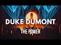 Duke Dumont - The Power | Melodic Techno Edit