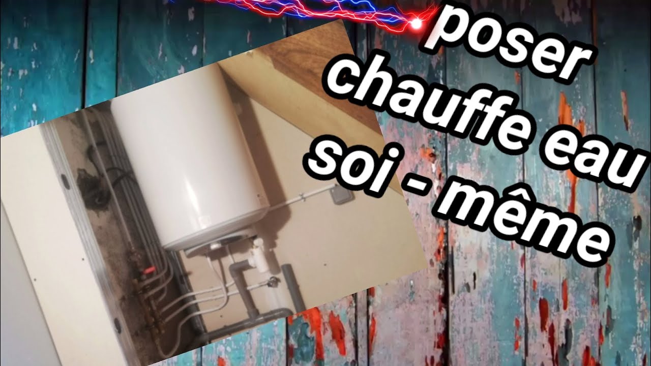 installer un chauffe eau soimême 🚰👨‍🔧 تركيب سخان الماء YouTube