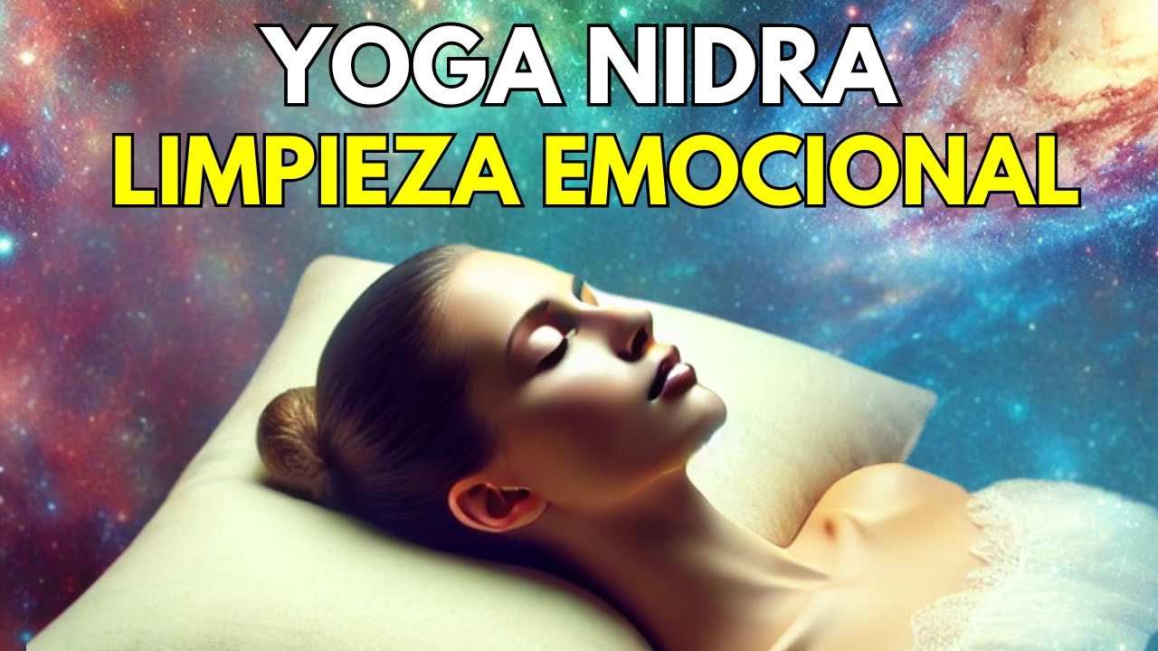 Yoga Nidra en español para desintoxicar la mente y dejar de pensar ...