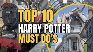 Top 10 Must Do Harry Potter Things at Universal Orlando Resort (Hogsmeade & Diagon Alley)