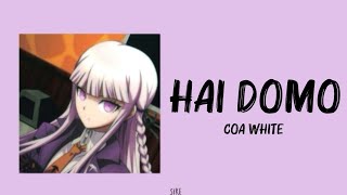 hai domo - Coa White (Lyrics) Resimi