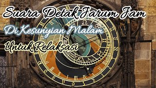 Suara Detak Jarum Jam Di Kesunyian Malam Untuk Relaksasi