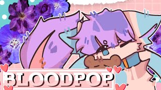 BLOODPOP 【 ANIMATION MEME 】,, B-Day Gift!! @bananak62