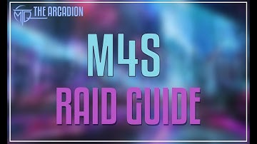 M4 (Savage) Raid Guide - FFXIV - The Arcadion