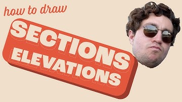 Architectural Sections and Elevations Tutorial l How to Tutorial  ...as an architect