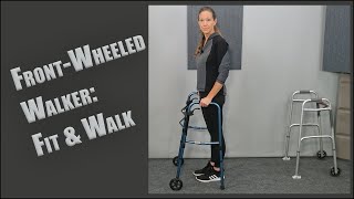 How to WALK with a FRONTWHEELED WALKER safely and easily | Fit, Use, and More