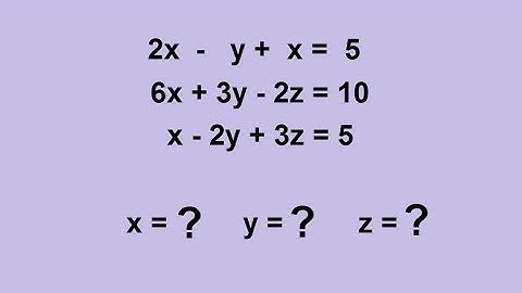 Algebra - Systems of Equations with three variables 2/3
