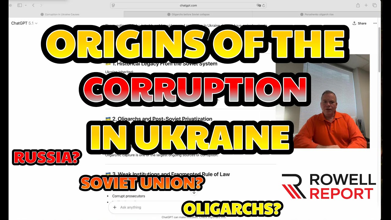 Ukraine corruption origins. Russia's fault? Soviet Union? Or Ukrainian oligarchy? | Rowell Report