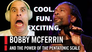 BOBBY MCFERRIN DEMONSTRATES THE POWER OF THE PENTATONIC SCALE