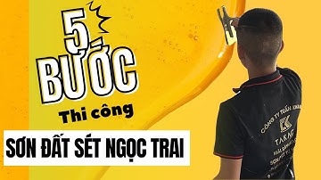 Cách thi công sơn đất sét ngọc trai đơn giản trong 5 bước | Pukaco Tuấn Khang