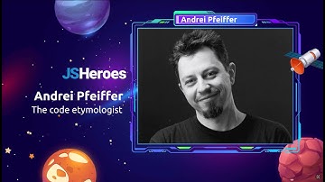 The code etymologist -  Andrei Pfeiffer | JSHeroes 2025