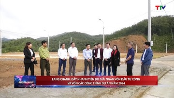 Lang Chánh Đẩy nhanh tiến độ giải ngân vốn đầu tư công và vốn các công trình dự án năm 2024