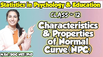 Class-12 Characteristics of Normal Curve(NPC) Statistics in Edu & Psychology @InculcateLearning ​