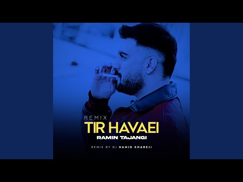 Tir Havaei (Remix)