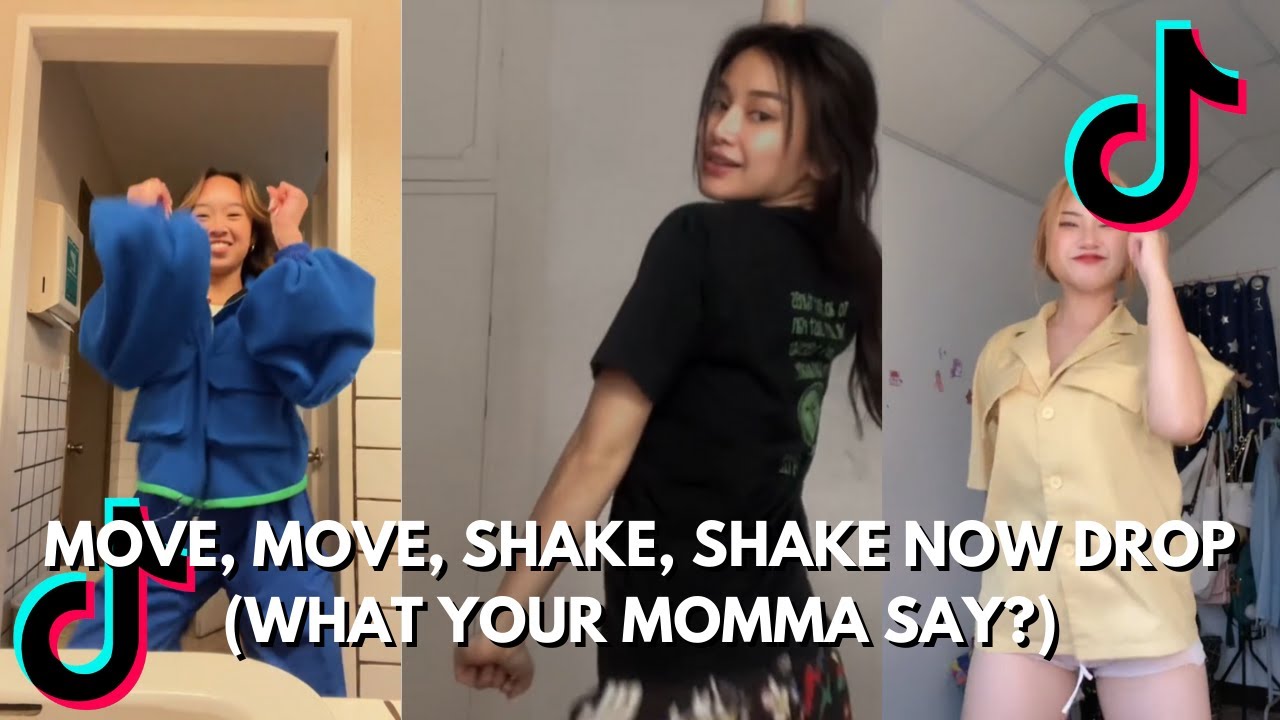 ✨MOVE, MOVE, SHAKE, SHAKE NOW DROP (WHAT YOUR MOMMA SAY?)✨ - TIKTOK COMPILATION