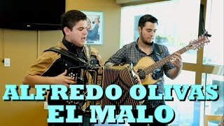 Video thumbnail of "ALFREDO OLIVAS - EL MALO (Versión Pepe's Office)"