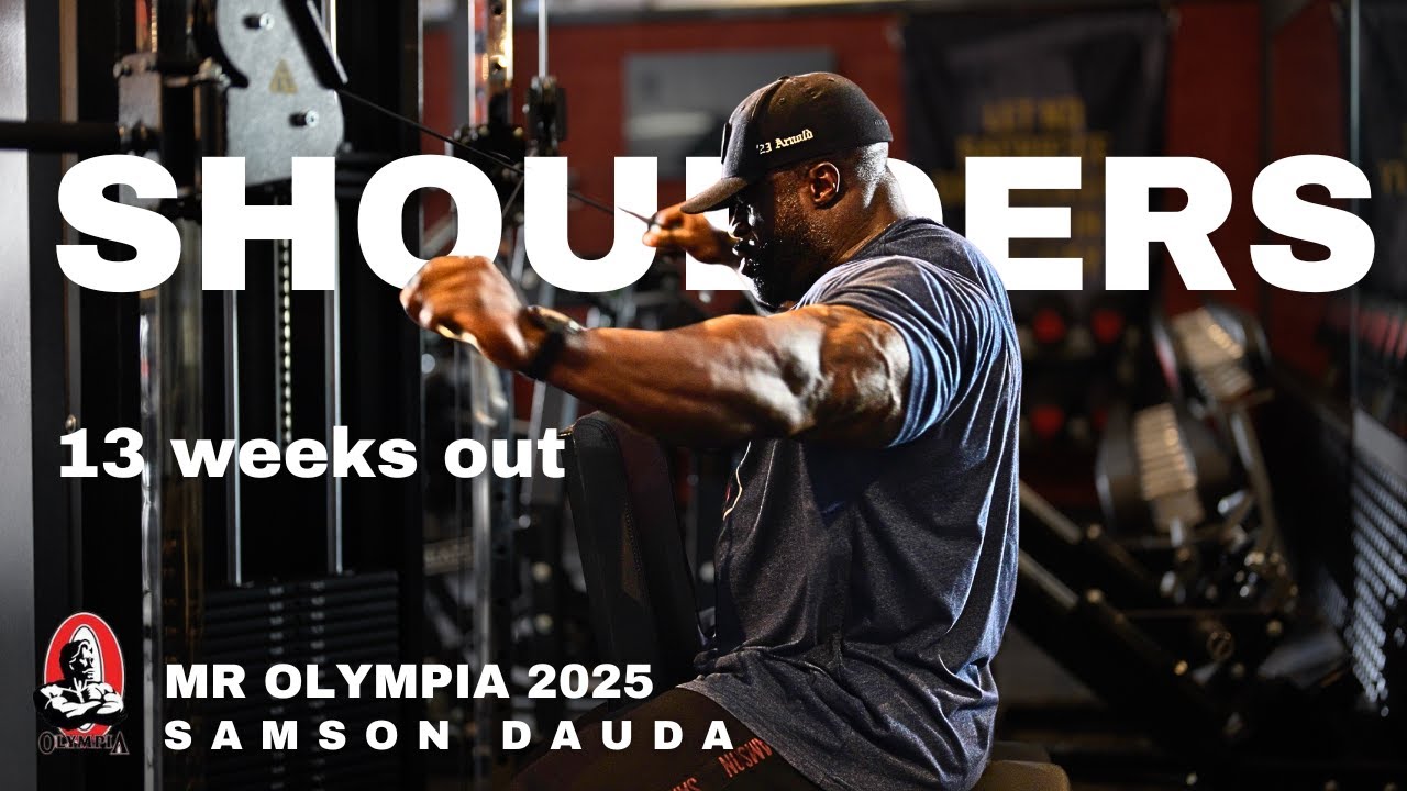 Mr Olympia 2025 series | Shoulders workout 13 weeks out | Samson Dauda
