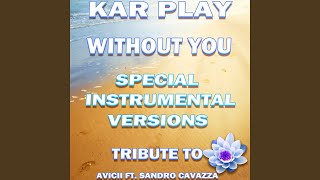 Without You (Like Instrumental Mix Without Drum) - Kar Play