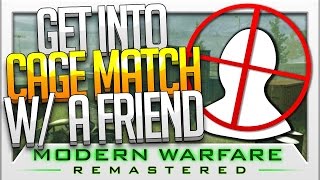 Call of Duty MWR: HOW TO PLAY CAGE MATCH WITH A FRIEND!