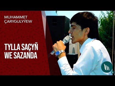 Muhammet Çarygulyýew - Tylla saçyň we Sazanda