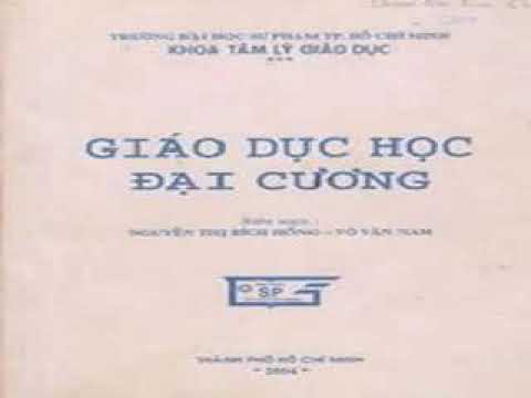 Giáo dục học đại cương - Chương 1-1 - youtube