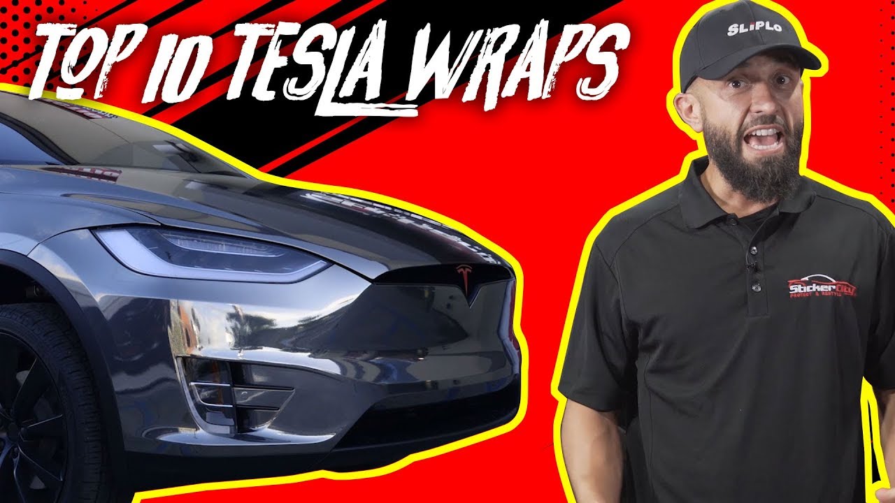 Tesla Wraps ] Top 10 Of All Time (2019) 